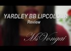 Yardley BB Lipcolour Review | Zimbabwean Youtuber / South African Youtuber