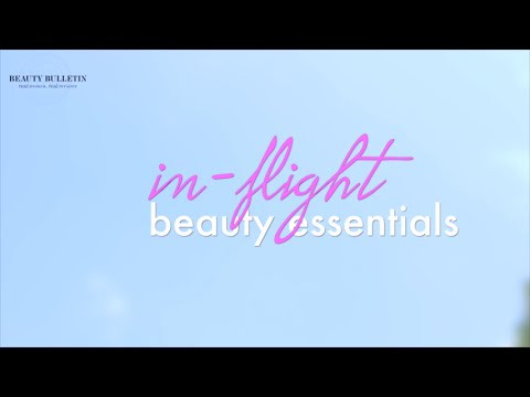 In-flight Beauty Essentials